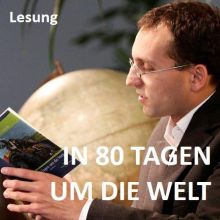 In 80 Tagen um die Welt (Lesung)